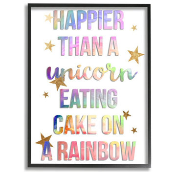 Happier Than Unicorn Eating Cake on Rainbow Quote ,1pc, each 11 x 14
