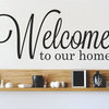 Decal Vinyl Wall Sticker Welcome To Our Home Quote, Black