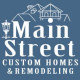 Main Street Custom Homes & Remodeling