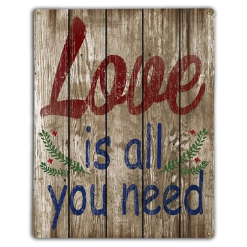 Love is All You Need, Classic Metal Sign