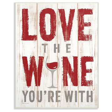 Stupell Ind. Love The Wine You'Re With Wall Plaque, 13x19