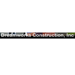 Dreamworks Construction Inc