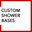 Custom Shower Bases