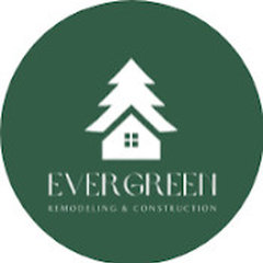 Evergreen Remodeling & Construction