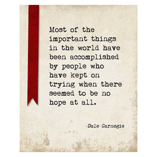 Dale Carnegie Quote most of the Important Things in the World