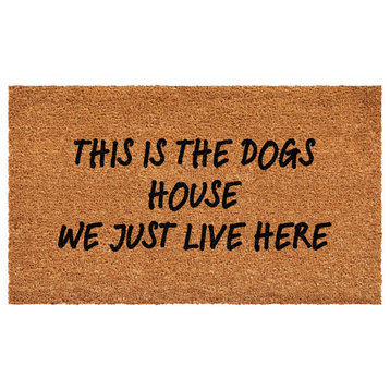 Calloway Mills This is the dogs house we just live here Doormat, 24x36