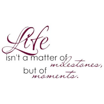 Decal Wall Sticker Life Isn't A Matter Of Milestones But Of Moments,Violet/Black