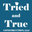 Tried and True Construction