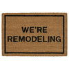"We're Remodeling" Doormat