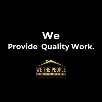 We The People Construction - We Provide Quality Work