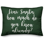 Designs Direct Creative Group - Dear Santa, Dark Green 14x20 Lumbar Pillow - Decorate for Christmas with this holiday-themed pillow. Digitally printed on demand, this  design displays vibrant colors. The result is a beautiful accent piece that will make you the envy of the neighborhood this winter season.
