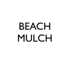 Beach Mulch