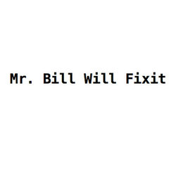 Mr. Bill Will Fixit