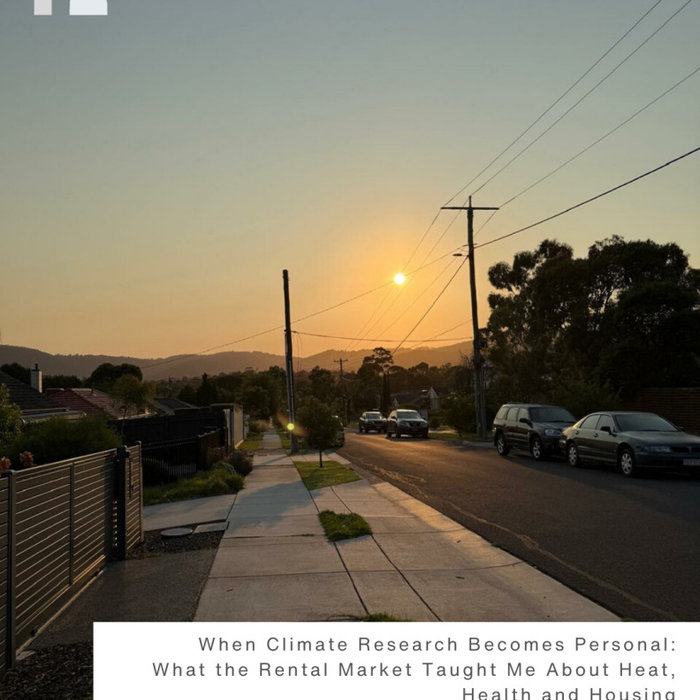 When Climate Research Becomes Personal: What the Rental Market Taught Me About Heat, Health and Housing
