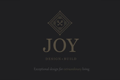 Why Choose Joy Design + Build?