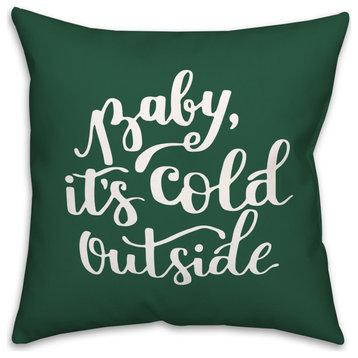 Baby It's Cold Outside 2 18x18 Spun Poly Pillow