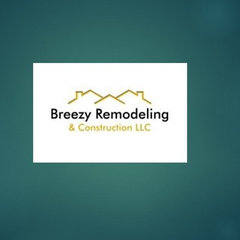 Breezy Remodeling & Construction LLC