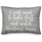 Designs Direct Creative Group - Bake Stuff And Watch Christmas Movies, Gray 14x20 Lumbar Pillow - Decorate for Christmas with this holiday-themed pillow. Digitally printed on demand, this  design displays vibrant colors. The result is a beautiful accent piece that will make you the envy of the neighborhood this winter season.