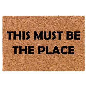 Coir Doormat This Must Be The Place (24" x 16" Small)