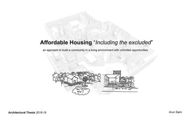 Affordable Housing "Including the Excluded"- thesis by Arun Saini