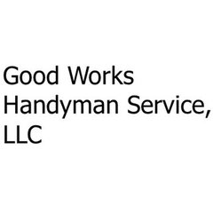 Good Works Handyman Service