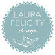 Laura Felicity Design Laura Felicity Design