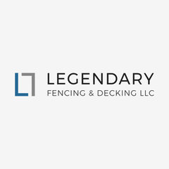 Legendary Fencing & Decking LLC