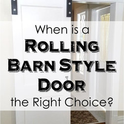 When is a Rolling Barn Style Door Right? - Products