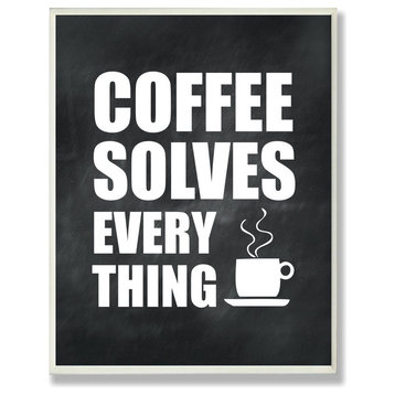 Coffee Solves Everything Art Print on Wood