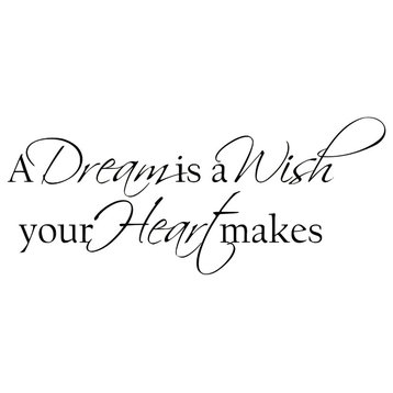 Decal Wall Sticker A Dream Is A Wish Your Heart Makes Quote, Black
