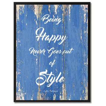Being Happy Never Goes Out  Inspirational, Canvas, Picture Frame, 13"X17"