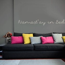 Namast'ay In Bed Quote Wall Decal - Wall Decals