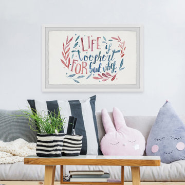 "Life Is Too Short for Bad Vibes" Framed Painting Print