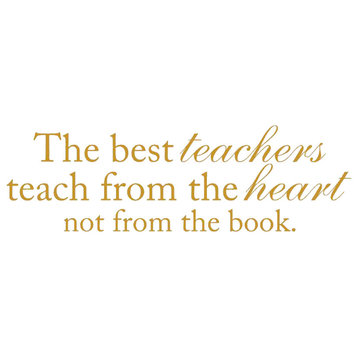 Decal Wall Sticker Best Teachers Teach From The Heart Quote, Gold