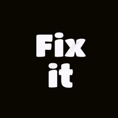 Fix it