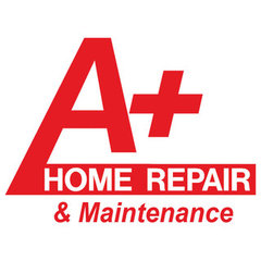A+ Home Repair & Maintenance
