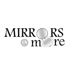Mirrors and More