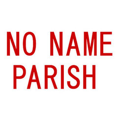 NO NAME PARISH