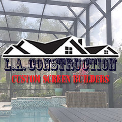 L.A. Construction - Custom Screen Builders