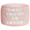 Loved Pink Pouf Chair Foot Stool, Round 20"x14"
