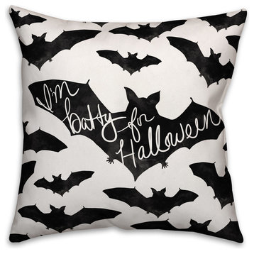 I'm Batty for Halloween 16"x16" Indoor / Outdoor Pillow