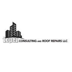 Lopez Consulting & Roof Repairs LLC