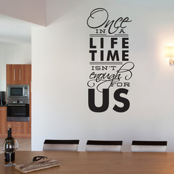 Once In A Lifetime Wall Quote Decal - Wall Decals