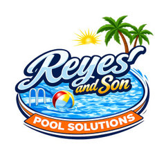 Reyes and Son Pool Solutions LLC