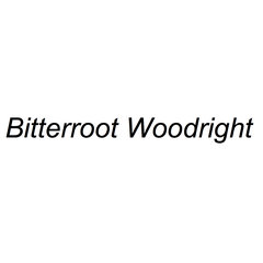 Bitterroot Woodright