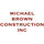 Michael Brown Construction Inc