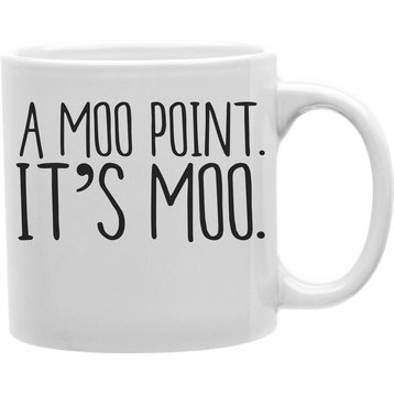 A Moo Point, It's Moo Mug