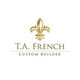 T.A. French - Custom Builder