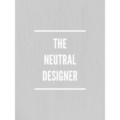 The Neutral Designer
