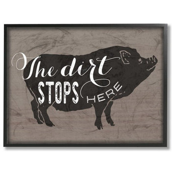 The Dirt Stops Here White Script on Black and Brown Pig, Framed, 24"x30"
